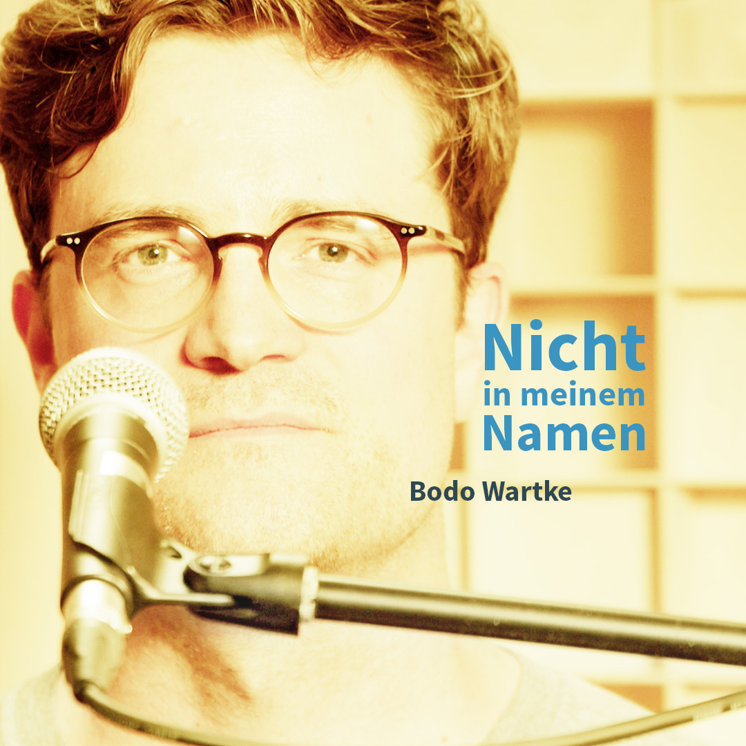 Bodo Wartke Nicht In Meinem Namen
